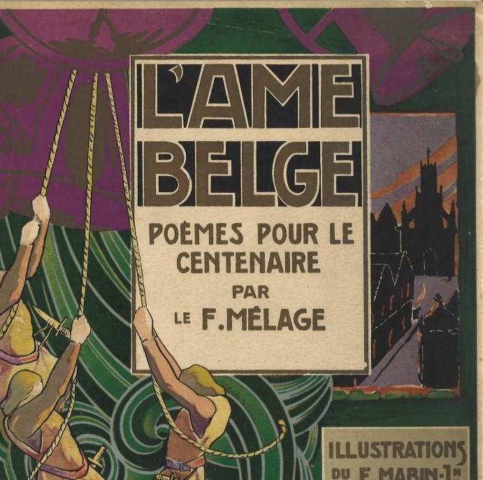 MELAGE : L’âme belge, Poèmes pour le centenaire (1930)